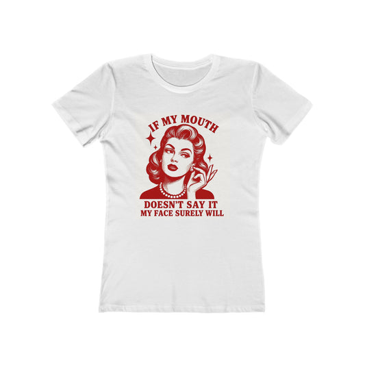 💋If My Mouth Doesn't Say It-Women's Retro Graphic Tee💋