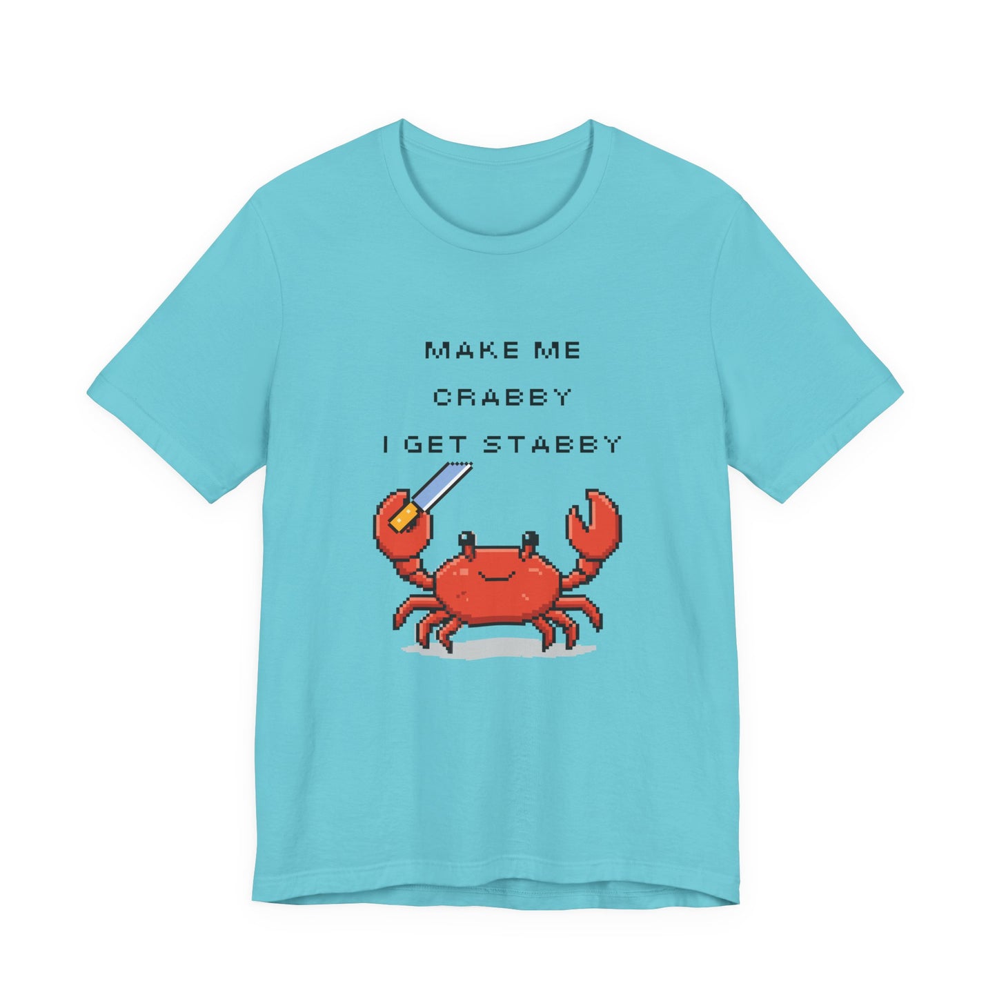 Make Me Crabby I Get Stabby crab graphic T-Shirt | Cute Pixel Crab tee