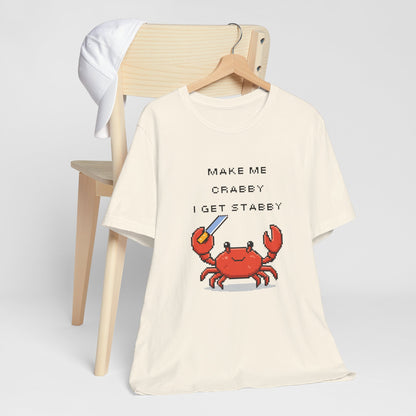 Make Me Crabby I Get Stabby crab graphic T-Shirt | Cute Pixel Crab tee