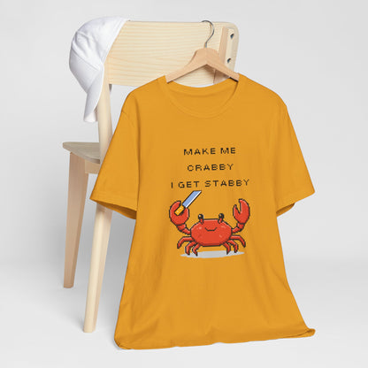 Make Me Crabby I Get Stabby crab graphic T-Shirt | Cute Pixel Crab tee