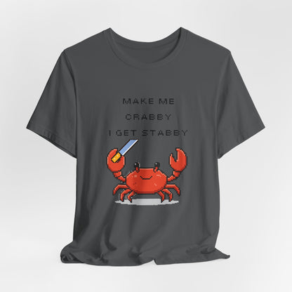 Make Me Crabby I Get Stabby crab graphic T-Shirt | Cute Pixel Crab tee