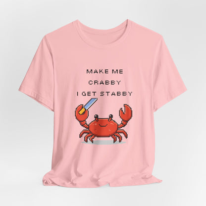 Make Me Crabby I Get Stabby crab graphic T-Shirt | Cute Pixel Crab tee