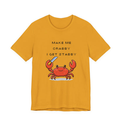 Make Me Crabby I Get Stabby crab graphic T-Shirt | Cute Pixel Crab tee