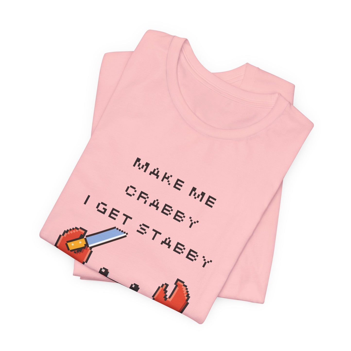 Make Me Crabby I Get Stabby crab graphic T-Shirt | Cute Pixel Crab tee