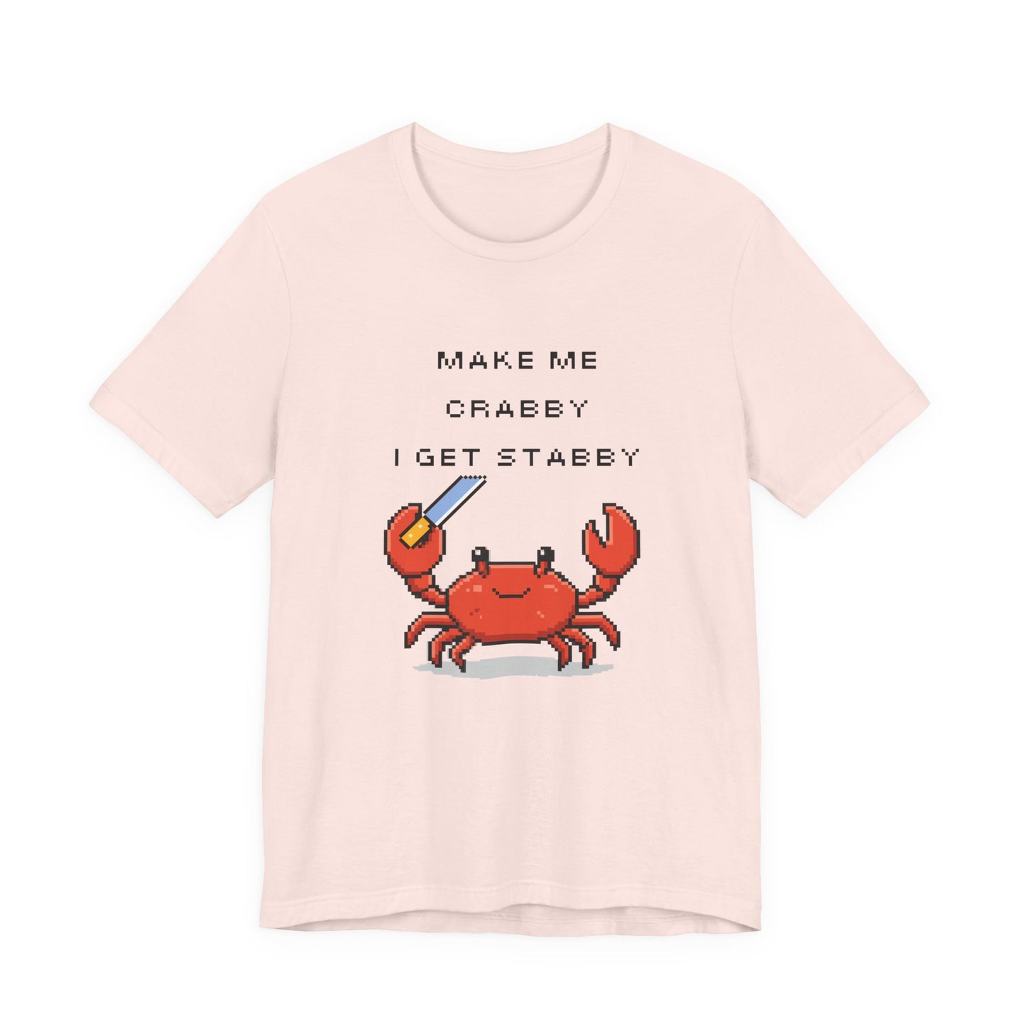 Make Me Crabby I Get Stabby crab graphic T-Shirt | Cute Pixel Crab tee