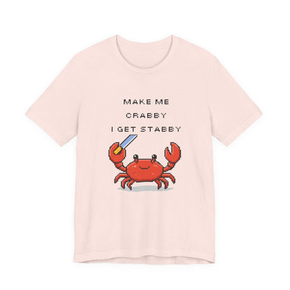 Make Me Crabby I Get Stabby crab graphic T-Shirt | Cute Pixel Crab tee