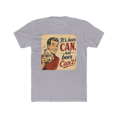 🍺It's Beer CAN, Not Beer Can't Vintage Graphic Tee🍺