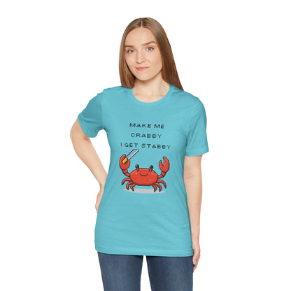 Make Me Crabby I Get Stabby crab graphic T-Shirt | Cute Pixel Crab tee