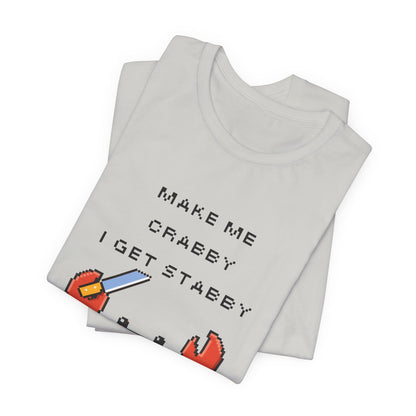 Make Me Crabby I Get Stabby crab graphic T-Shirt | Cute Pixel Crab tee