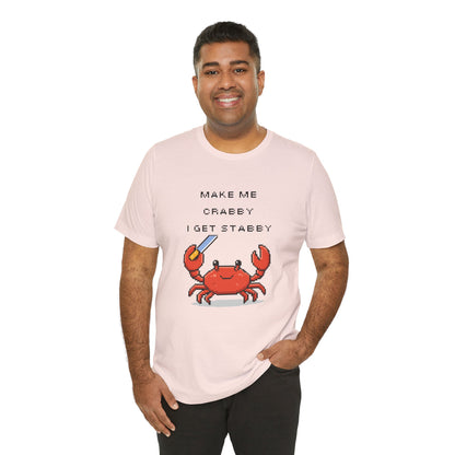 Make Me Crabby I Get Stabby crab graphic T-Shirt | Cute Pixel Crab tee