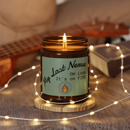 My Last Nerve Soy Candle – Oh Look, It's on Fire🔥