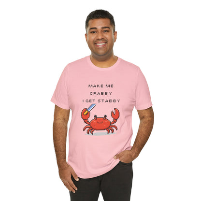 Make Me Crabby I Get Stabby crab graphic T-Shirt | Cute Pixel Crab tee