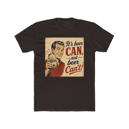 🍺It's Beer CAN, Not Beer Can't Vintage Graphic Tee🍺
