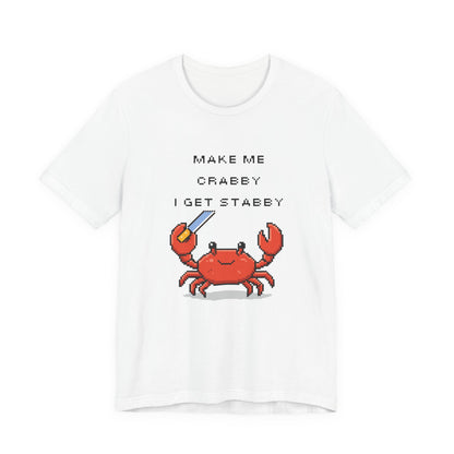 Make Me Crabby I Get Stabby crab graphic T-Shirt | Cute Pixel Crab tee