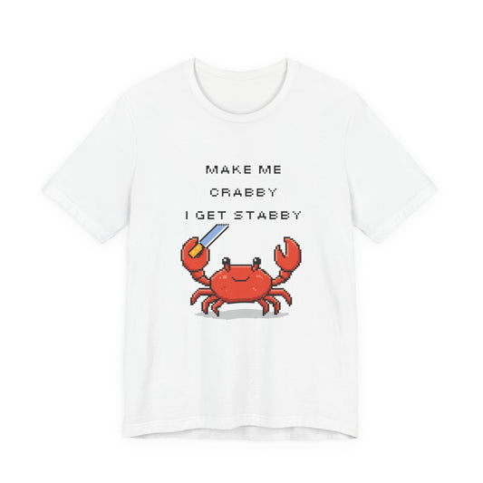 Make Me Crabby I Get Stabby crab graphic T-Shirt | Cute Pixel Crab tee