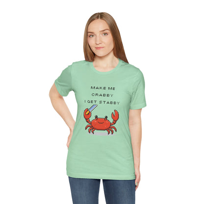 Make Me Crabby I Get Stabby crab graphic T-Shirt | Cute Pixel Crab tee