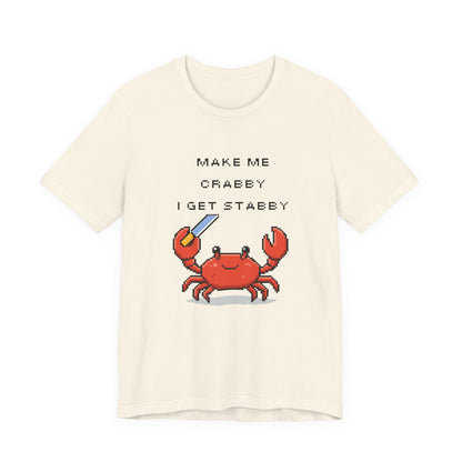 Make Me Crabby I Get Stabby crab graphic T-Shirt | Cute Pixel Crab tee