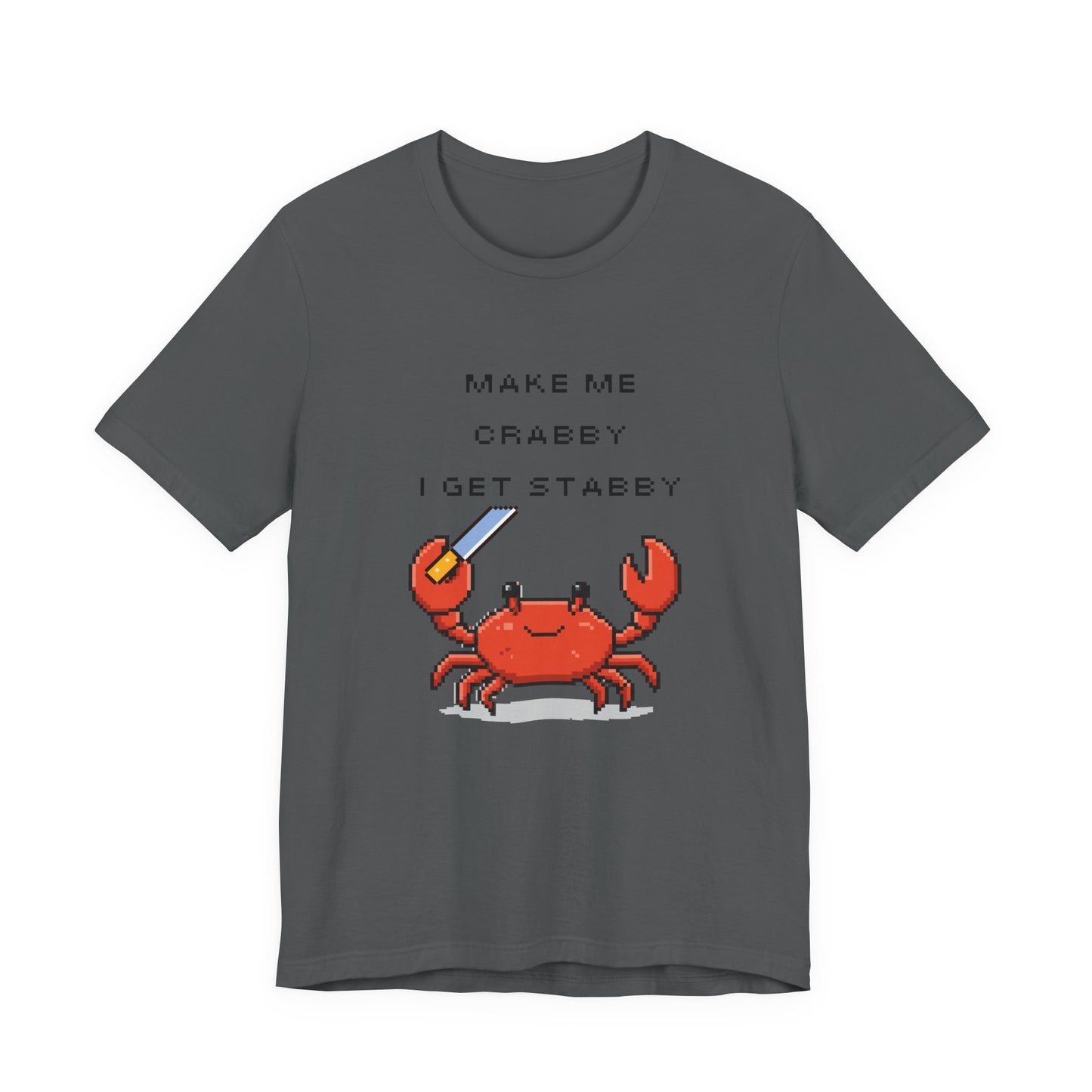 Make Me Crabby I Get Stabby crab graphic T-Shirt | Cute Pixel Crab tee