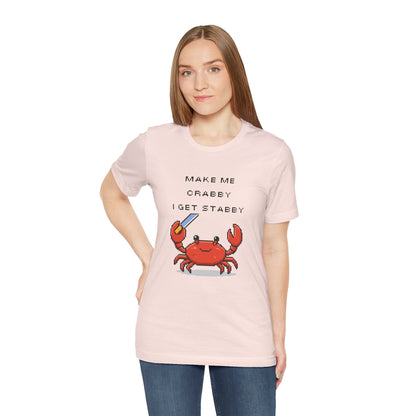 Make Me Crabby I Get Stabby crab graphic T-Shirt | Cute Pixel Crab tee