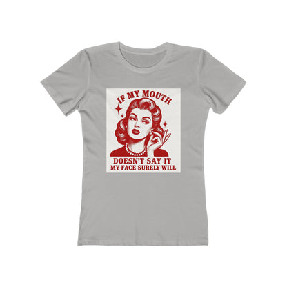 💋If My Mouth Doesn't Say It-Women's Retro Graphic Tee💋