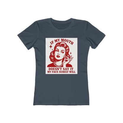 💋If My Mouth Doesn't Say It-Women's Retro Graphic Tee💋