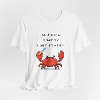 Make Me Crabby I Get Stabby crab graphic T-Shirt | Cute Pixel Crab tee