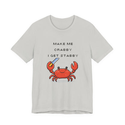 Make Me Crabby I Get Stabby crab graphic T-Shirt | Cute Pixel Crab tee