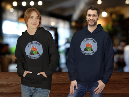 🔥 It’s Fine I’m Fine Dumpster Fire Hoodie – Cozy Chaos Sweatshirt 🔥