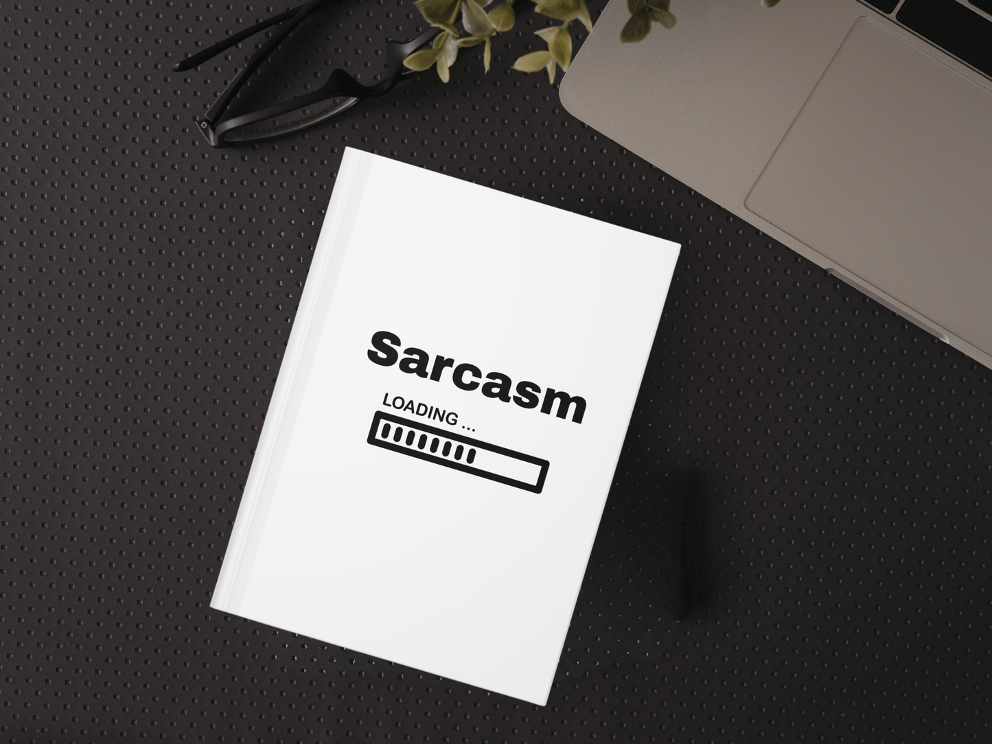 ✍️ 🖤 Sarcasm Loading Journal | Funny Minimalist Notebook | Snarky Gift Idea | Hardcover Matte Journal 🖤✍️