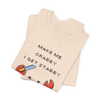 Make Me Crabby I Get Stabby crab graphic T-Shirt | Cute Pixel Crab tee