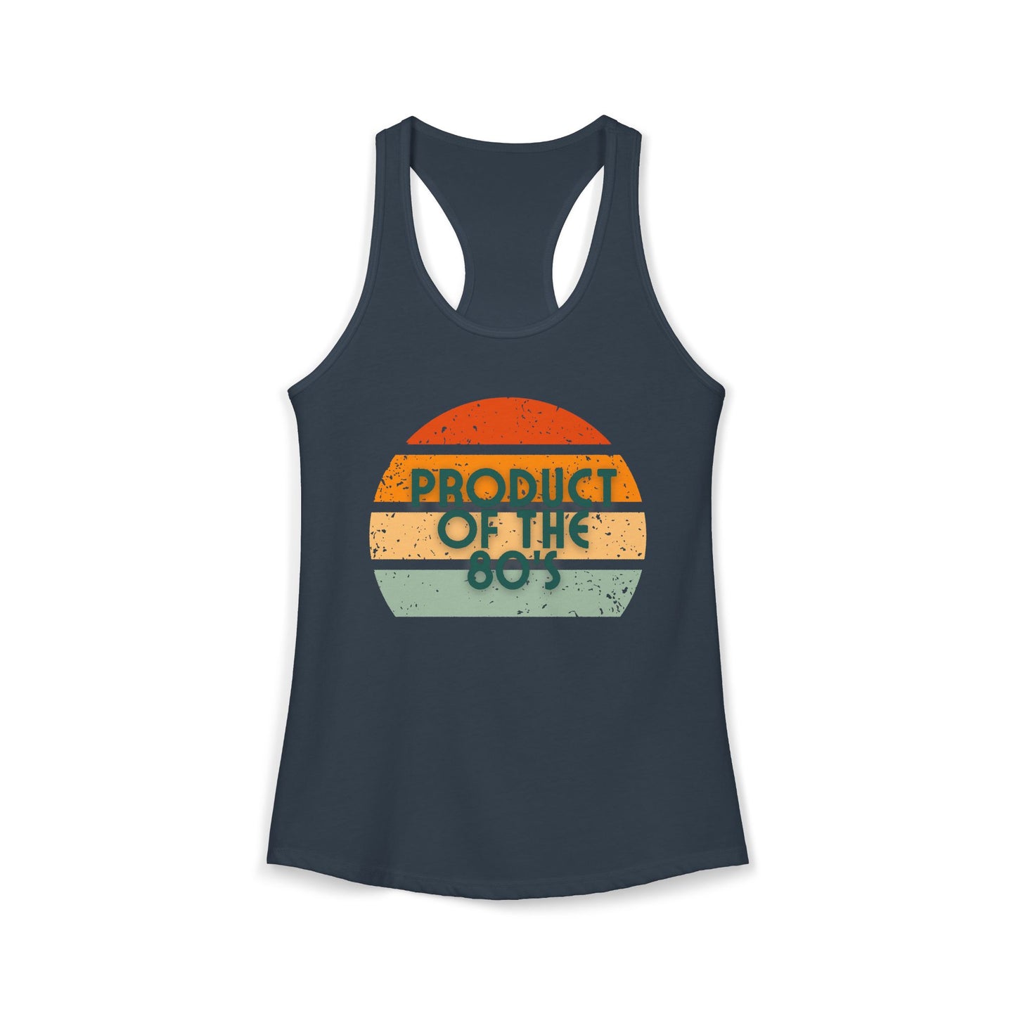 Women's Ideal Racerback Tank/Product of the 80's