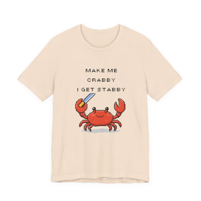 Make Me Crabby I Get Stabby crab graphic T-Shirt | Cute Pixel Crab tee