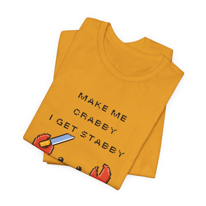 Make Me Crabby I Get Stabby crab graphic T-Shirt | Cute Pixel Crab tee