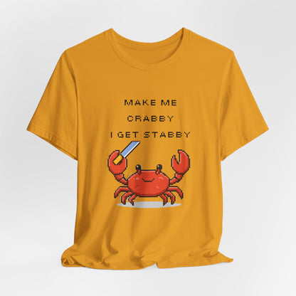 Make Me Crabby I Get Stabby crab graphic T-Shirt | Cute Pixel Crab tee