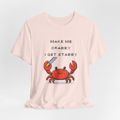 Make Me Crabby I Get Stabby crab graphic T-Shirt | Cute Pixel Crab tee