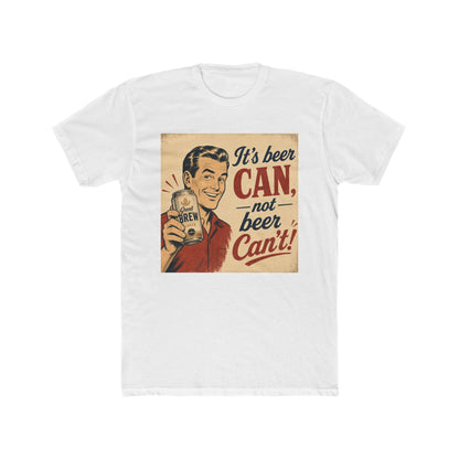 🍺It's Beer CAN, Not Beer Can't Vintage Graphic Tee🍺