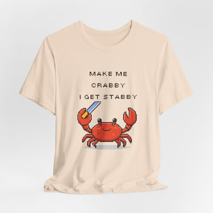 Make Me Crabby I Get Stabby crab graphic T-Shirt | Cute Pixel Crab tee
