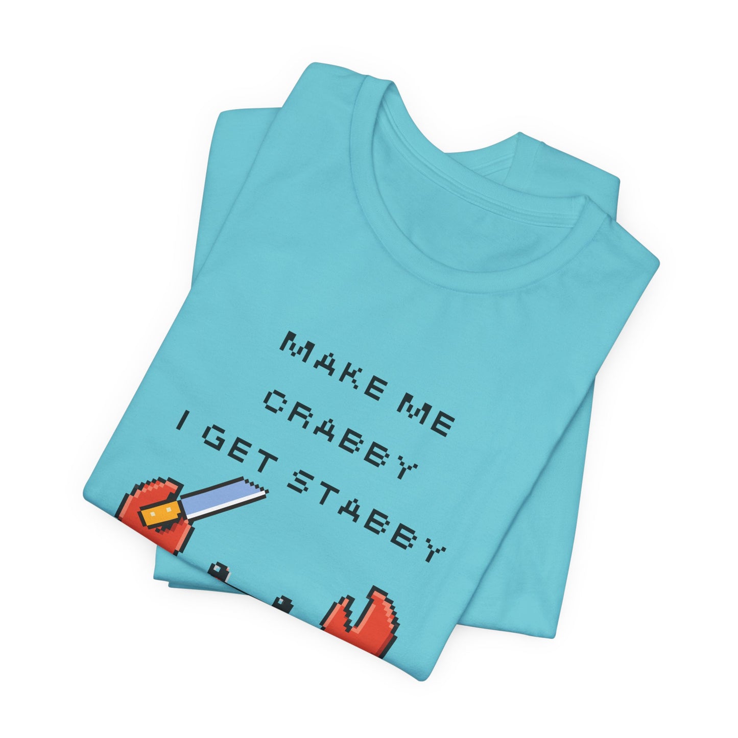 Make Me Crabby I Get Stabby crab graphic T-Shirt | Cute Pixel Crab tee