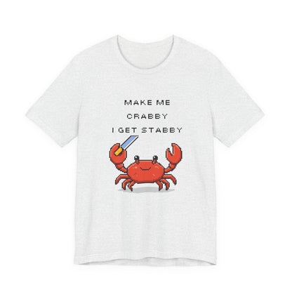 Make Me Crabby I Get Stabby crab graphic T-Shirt | Cute Pixel Crab tee