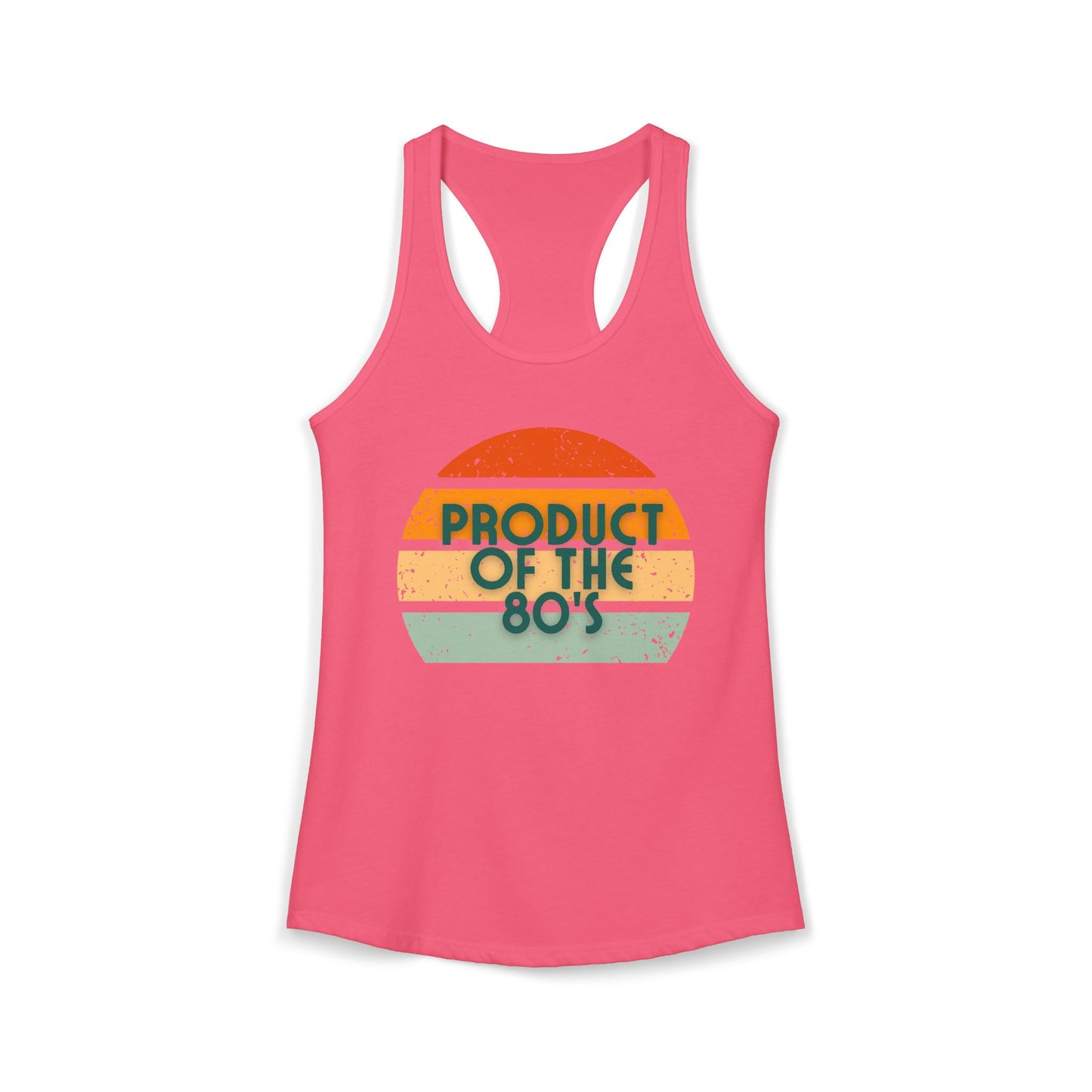 Women's Ideal Racerback Tank/Product of the 80's