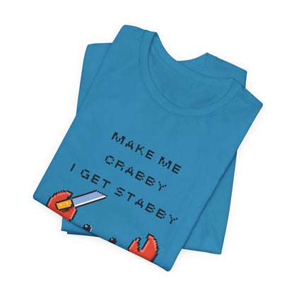 Make Me Crabby I Get Stabby crab graphic T-Shirt | Cute Pixel Crab tee