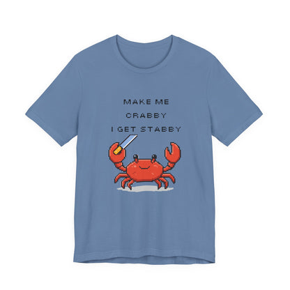 Make Me Crabby I Get Stabby crab graphic T-Shirt | Cute Pixel Crab tee