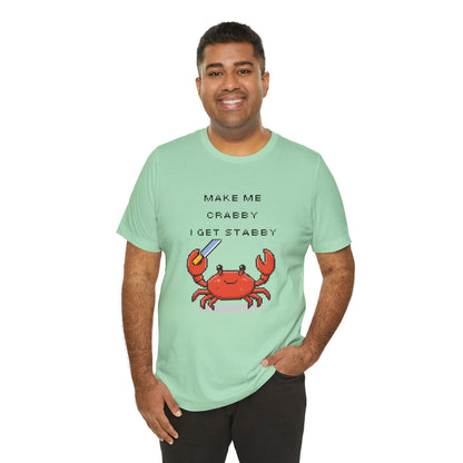 Make Me Crabby I Get Stabby crab graphic T-Shirt | Cute Pixel Crab tee